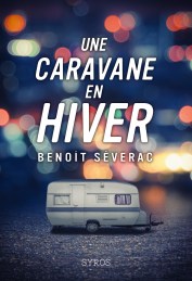 Caravane en Hiver, Benoit Severac